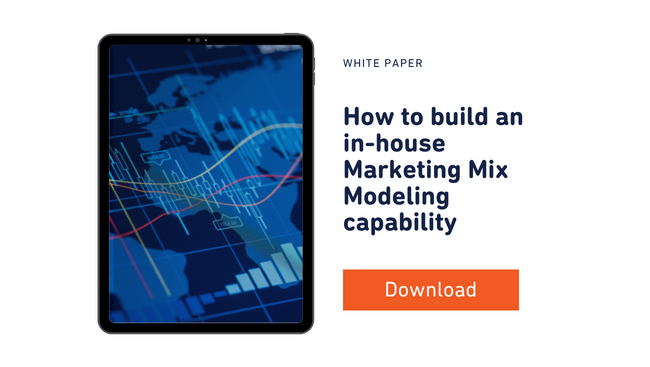 How to build an inhouse Marketing Mix Modeling Capability